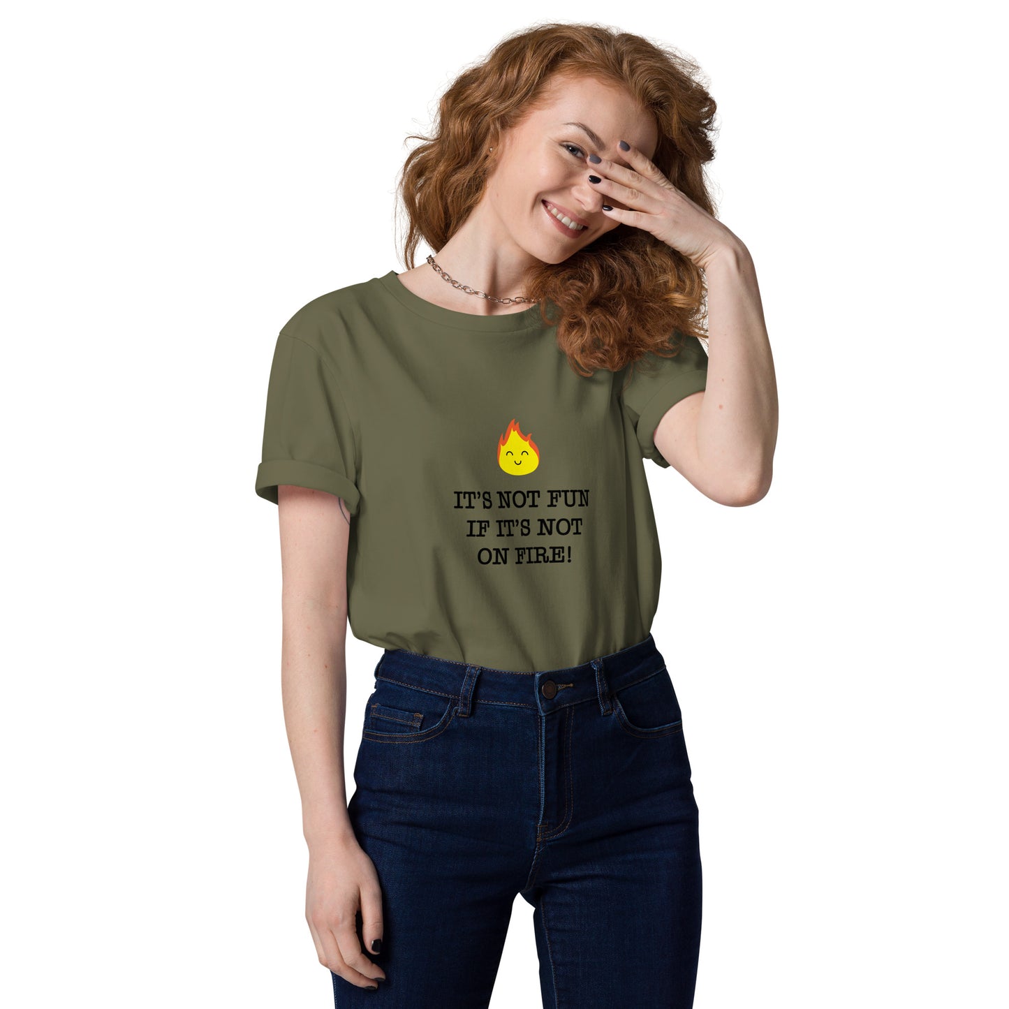 It's Not Fun If It's Not On Fire! Tee